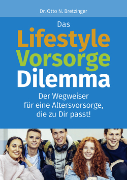 Das Lifestyle-Vorsorge-Dilemma von Otto N.,  Bretzinger
