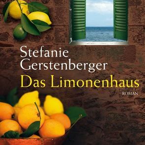 Das Limonenhaus von Gerstenberger,  Stefanie, Schiffbauer,  Sascha, Schroeder,  Regine