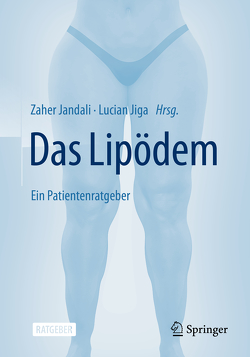 Das Lipödem von Jandali,  Zaher, Jiga,  Lucian