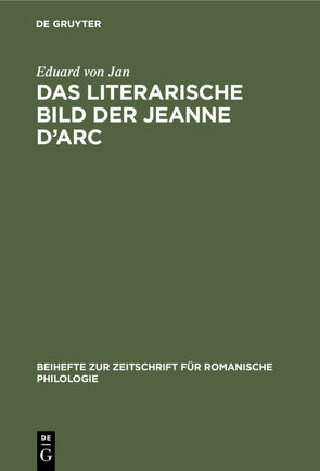Das literarische Bild der Jeanne d’Arc von Jan,  Eduard von