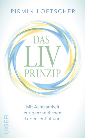 Das LIV-Prinzip von Loetscher,  Pirmin