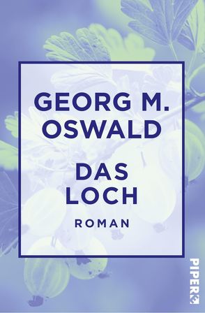 Das Loch von Oswald,  Georg M.