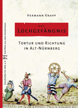 Das Lochgefängnis von Frommer,  Hartmut, Knapp,  Hermann