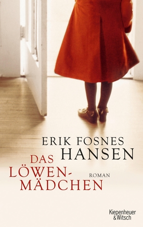 Das Löwenmädchen von Hansen,  Erik Fosnes, Schmidt-Henkel,  Hinrich