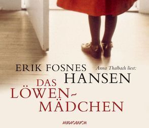 Das Löwenmädchen von Hansen,  Erik Fosnes, Thalbach,  Anna, Würth,  Rudolf