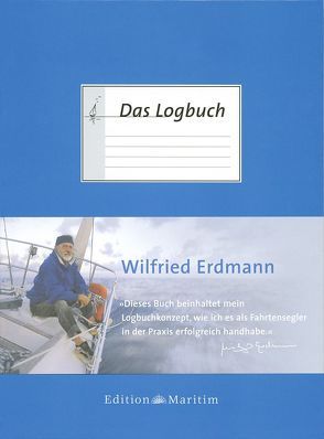 Das Logbuch von Erdmann,  Wilfried