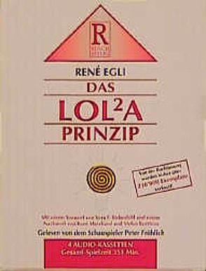 Das LOLA-Prinzip von Egli,  René, Fröhlich,  Peter, Rusch,  Alex S