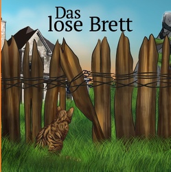 Das lose Brett von Crecelius,  Katharina, Lanz,  Simon Lewis