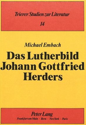 Das Lutherbild Johann Gottfried Herders von Embach,  Michael
