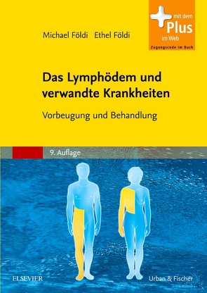 Das Lymphödem und verwandte Krankheiten von Földi,  Ethel, Földi,  Michael