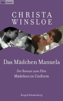 Das Mädchen Manuela von Hermanns,  Doris, Winsloe,  Christa