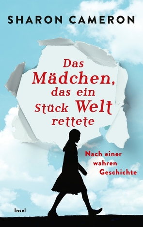 Das Mädchen, das ein Stück Welt rettete von Cameron,  Sharon, Förs,  Katharina, Schuhmacher,  Naemi