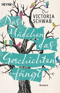 Das Mädchen, das Geschichten fängt von Schwab,  Victoria, Walther,  Julia