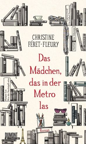 Das Mädchen, das in der Metro las von Féret-Fleury,  Christine, Spatz,  Sylvia