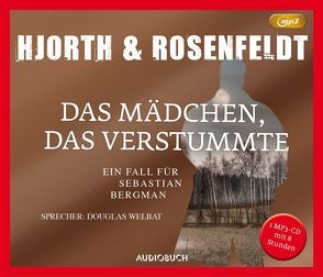 Das Mädchen, das verstummte (MP3-CD) von Allenstein,  Ursel, Hjorth,  Michael, Rosenfeldt,  Hans, Welbat,  Douglas