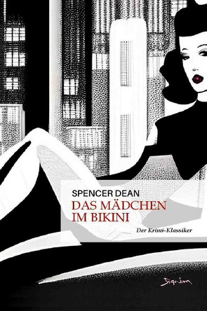 DAS MÄDCHEN IM BIKINI von Dean,  Spencer, Menil,  Zasu