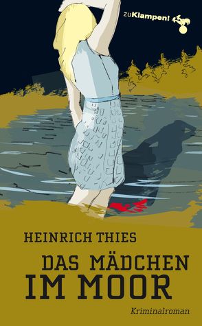 Das Mädchen im Moor von Mischke,  Susanne, Thies,  Heinrich