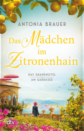 Das Mädchen im Zitronenhain von Brauer,  Antonia