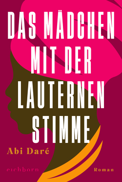 Das Mädchen mit der lauternen Stimme von Daré,  Abi, Jakob,  Simone