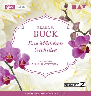 Das Mädchen Orchidee von Buck,  Pearl S., Buczkowski,  Anja, Wagenseil,  Hans B.