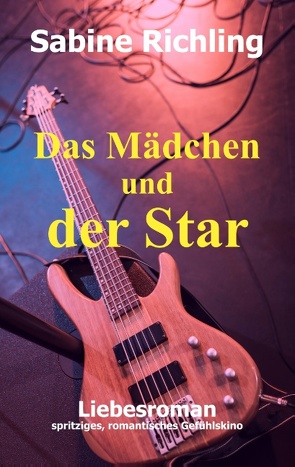 Das Mädchen und der Star von Richling,  Sabine