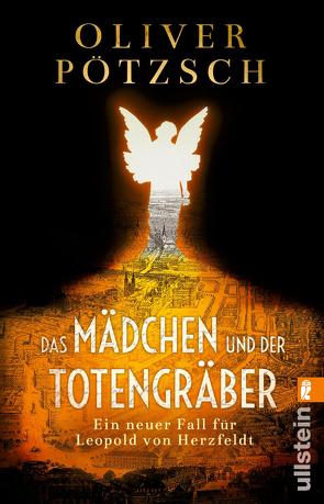 Das Mädchen und der Totengräber (Die Totengräber-Serie 2) von Pötzsch,  Oliver