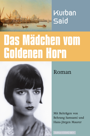 Das Mädchen vom Goldenen Horn von Maurer,  Hans-Jürgen, Said,  Kurban, Samsami,  Dr. Behrang