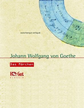Das Märchen von Goethe,  Johann Wolfgang von