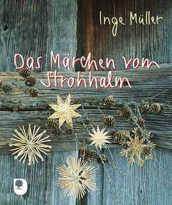 Das Märchen vom Strohhalm von Müller,  Inge