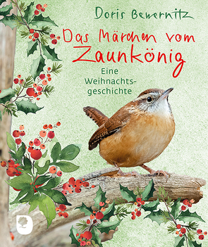 Das Märchen vom Zaunkönig von Bewernitz,  Doris