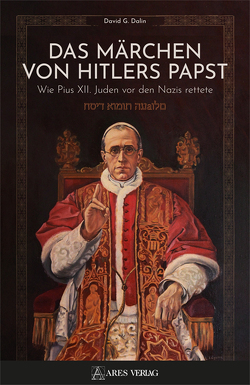 Das Märchen von Hitlers Papst von Dalin,  David G.