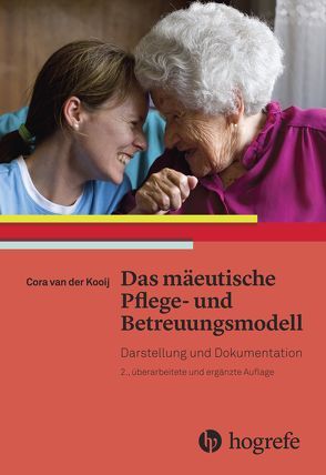 Das mäeutische Pflege– und Betreuungsmodell von Kooij,  Cora van der