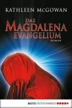 Das Magdalena-Evangelium von Först,  Barbara, McGowan,  Kathleen, Schumacher,  Rainer