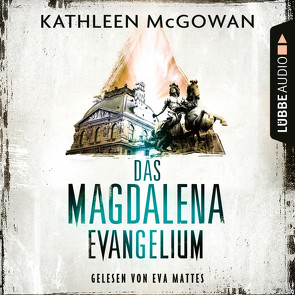 Das Magdalena-Evangelium von Mattes,  Eva, McGowan,  Kathleen
