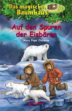Das magische Baumhaus 12 – Auf den Spuren der Eisbären von Bayer,  RoooBert, Osborne,  Mary Pope, Rahn,  Sabine