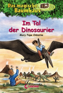 Das magische Baumhaus (Band 1) – Im Tal der Dinosaurier von Knipping,  Jutta, Pope Osborne,  Mary, Rahn,  Sabine