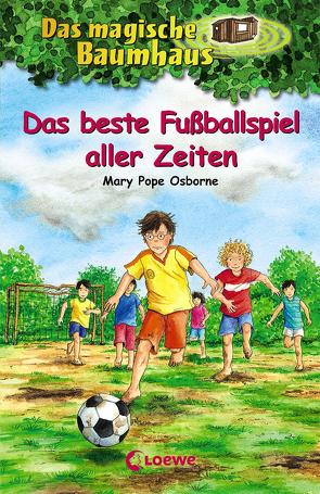 Das magische Baumhaus (Band 50) – Das beste Fußballspiel aller Zeiten von Pope Osborne,  Mary, Rahn,  Sabine, Theissen,  Petra