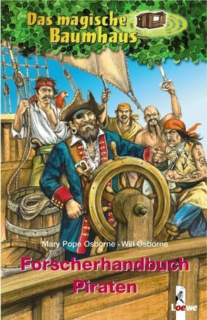 Das magische Baumhaus – Forscherhandbuch Piraten von Osborne,  Will, Panzacchi,  Cornelia, Pope Osborne,  Mary