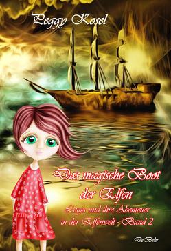 Das magische Boot der Elfen – Lenja und ihre Abenteuer in der Elfenwelt Band 2 von Kosel,  Peggy