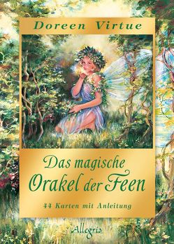 Das magische Orakel der Feen von Rohr,  Wulfing von, Virtue,  Doreen