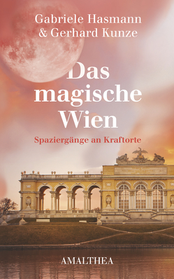Das magische Wien von Hasmann,  Gabriele, Kunze,  Gerhard