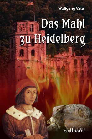 Das Mahl zu Heidelberg von Vater,  Wolfgang