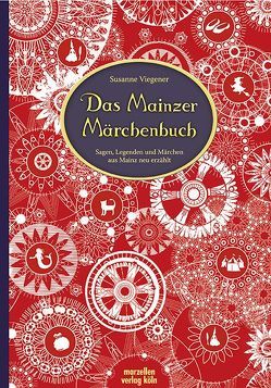 Das Mainzer Märchenbuch von Lob,  Mira, Viegener,  Susanne