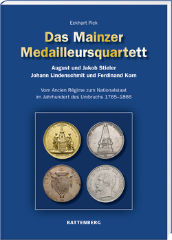 Das Mainzer Medailleursquartett von Pick,  Eckhart