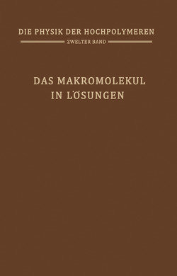 Das Makromolekül in Lösungen von Bucholz- Meisenheimer,  H., Fuoss,  R. M., Hegstenberg,  J., Stuart,  H. A.