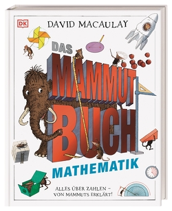 Das Mammut-Buch Mathematik von Macaulay,  David, Würmli,  Marcus