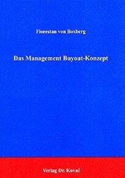 Das Management Buyout-Konzept von Boxberg,  Florestan von
