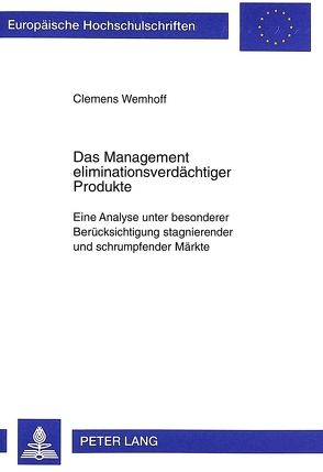 Das Management eliminationsverdächtiger Produkte von Wemhoff,  Clemens