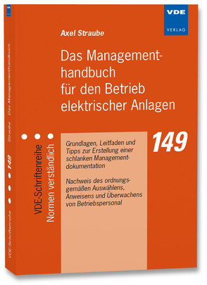 Das Managementhandbuch für den Betrieb elektrischer Anlagen von Straube,  Axel