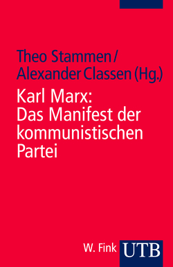 Das Manifest der kommunistischen Partei von Classen,  Alexander, Marx,  Karl, Stammen,  Theo
